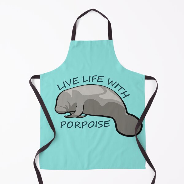 Item preview, Live Life With Porpoise designed and sold by InkLayer.