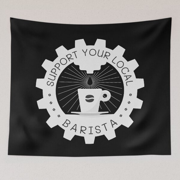 Item preview, Support Your Local Barista | Coffee Espresso Machine Barista Gear | Black designed and sold by Teenker.