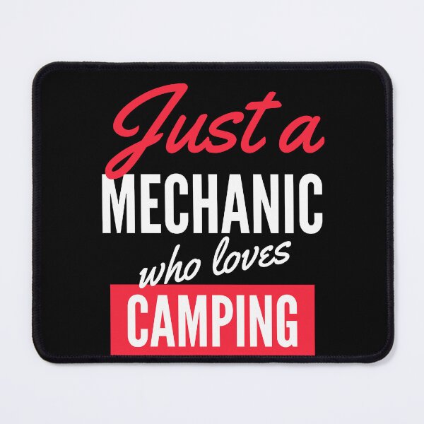 Item preview, Just A Mechanic Who Loves Camping - Gift For Men, Women, Camping Lover designed and sold by ExploreTheStore.