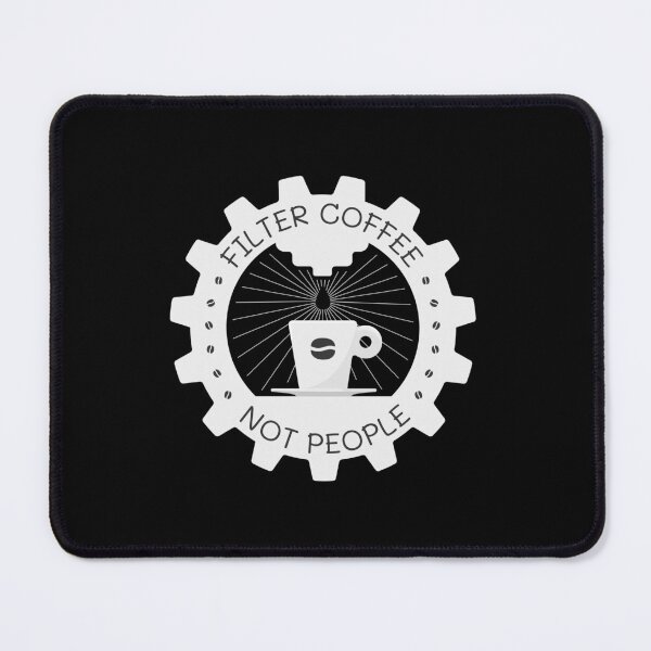 Item preview, Filter Coffee Not People | Coffee Espresso Machine Barista Gear | Black designed and sold by Teenker.