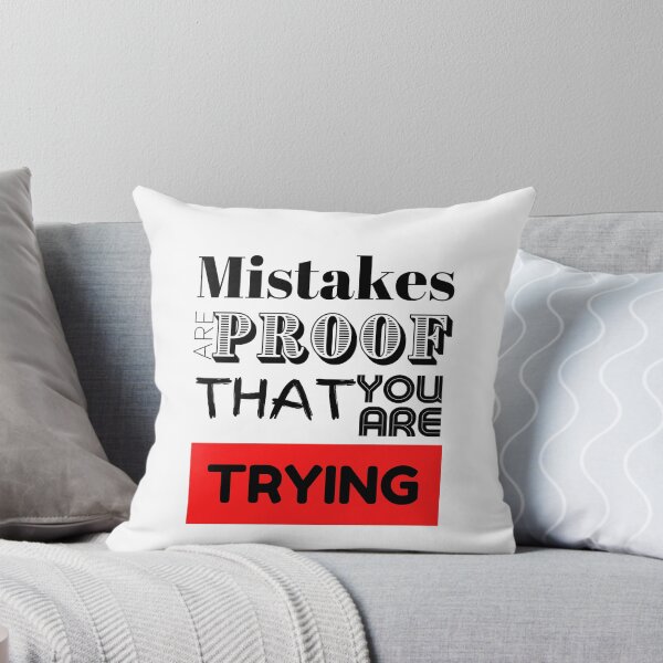 Item preview, Mistakes Are Proof That You Are Trying designed and sold by LongoReo.