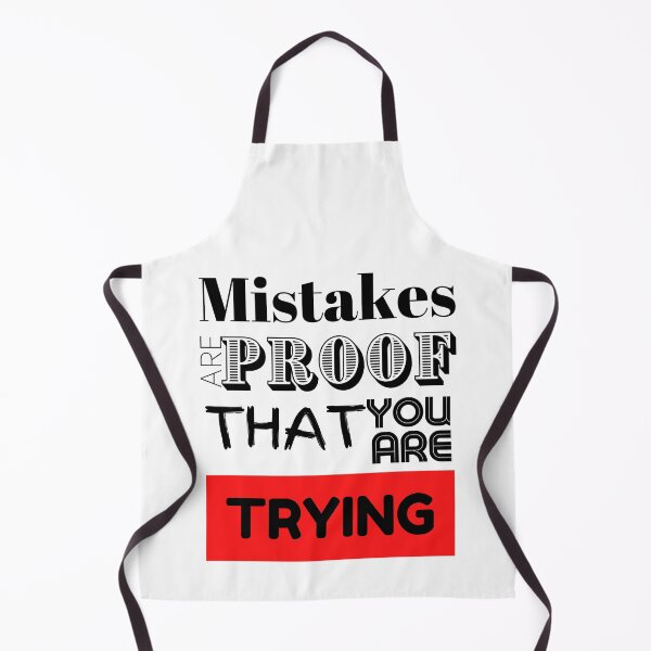 Item preview, Mistakes Are Proof That You Are Trying designed and sold by LongoReo.