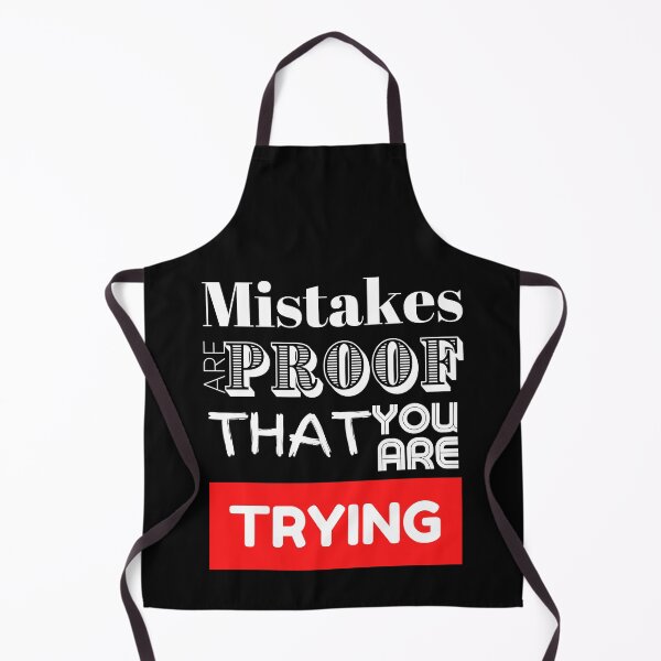 Item preview, Mistakes Are Proof That You Are Trying designed and sold by LongoReo.