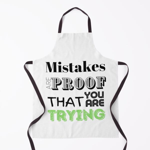 Item preview, Mistakes Are Proof That You Are Trying designed and sold by LongoReo.