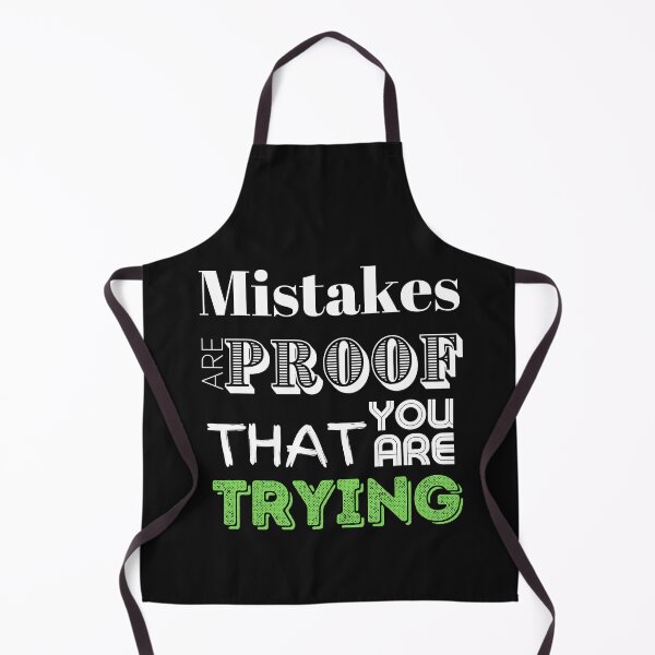 Item preview, Mistakes Are Proof That You Are Trying designed and sold by LongoReo.