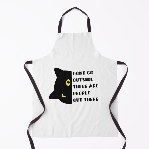 Item preview, Dont Go Outside There Are People Out There designed and sold by bsrishika.