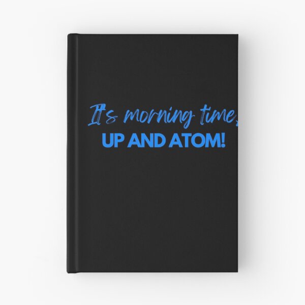 Item preview, It's morning time Up and Atom designed and sold by Oreo2020 Creations.