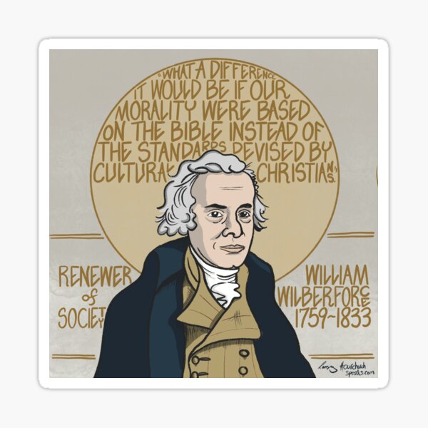 William Wilberforce (1759-1833), Renewer of Society Sticker
