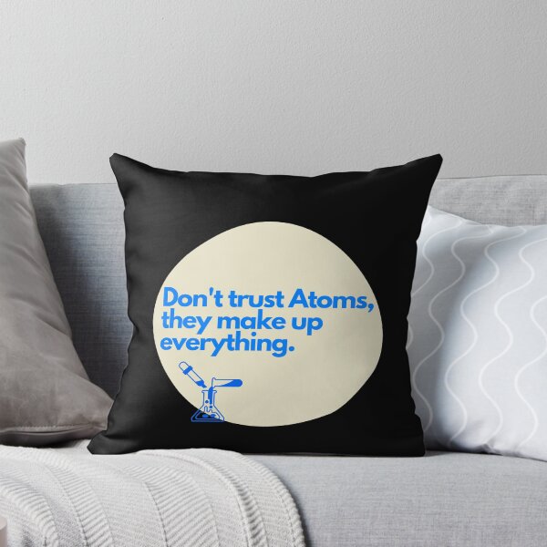 Item preview, Don't trust atoms, they makeup everything designed and sold by Oreo2020 Creations.