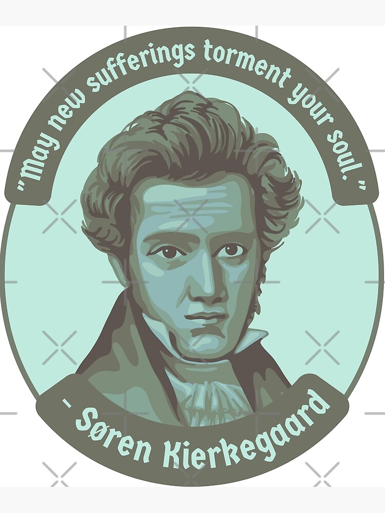 Søren Kierkegaard Portrait and Quote Poster for Sale by unhingedheather