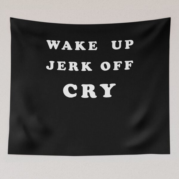 Item preview, Wake up jerk off cry designed and sold by margeretelser.