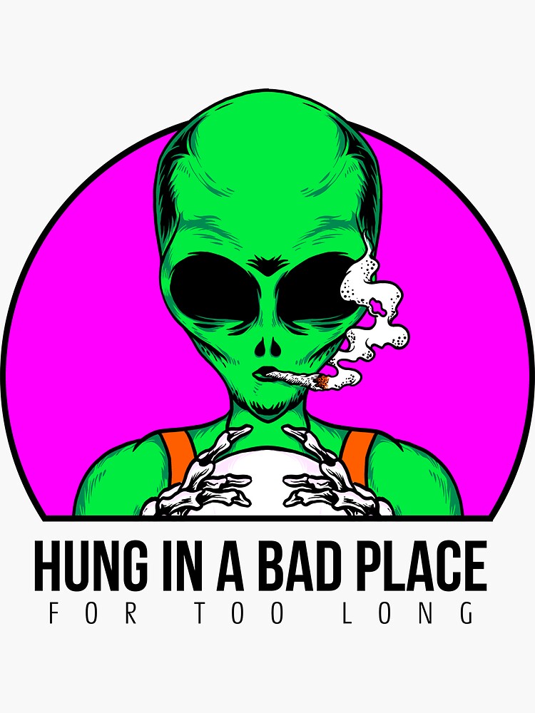 hung-in-a-bad-place-sticker-for-sale-by-avtrvoats-redbubble