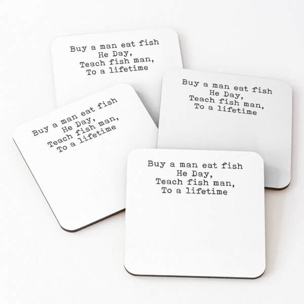 Item preview, Buy a man eat fish he day teach fish man to a lifetime designed and sold by margeretelser.