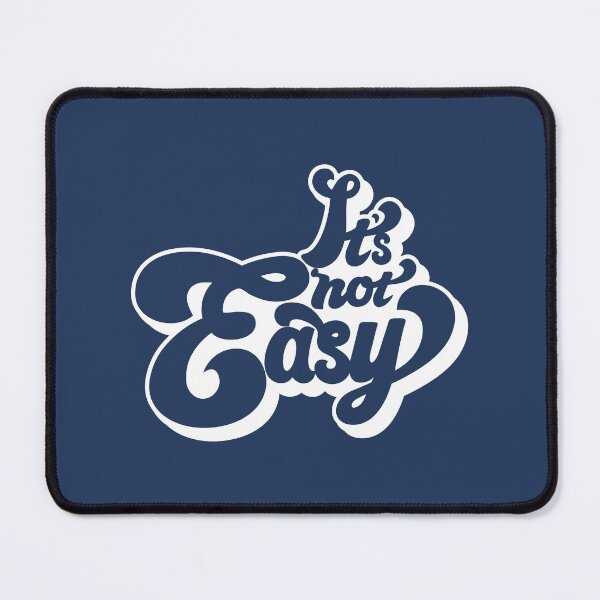 Item preview, It's Not easy - white text designed and sold by blurbox.