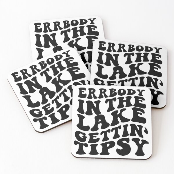 Item preview, Errbody At The Lake Gettin Tipsy designed and sold by Stunning-Art.