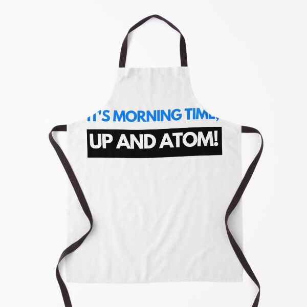 Item preview, It's morning time Up and Atom designed and sold by Oreo2020 Creations.