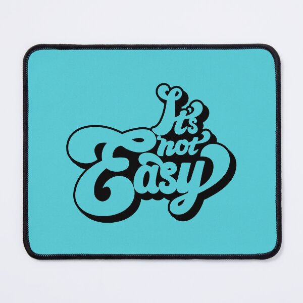 Item preview, It's Not easy - black text designed and sold by blurbox.