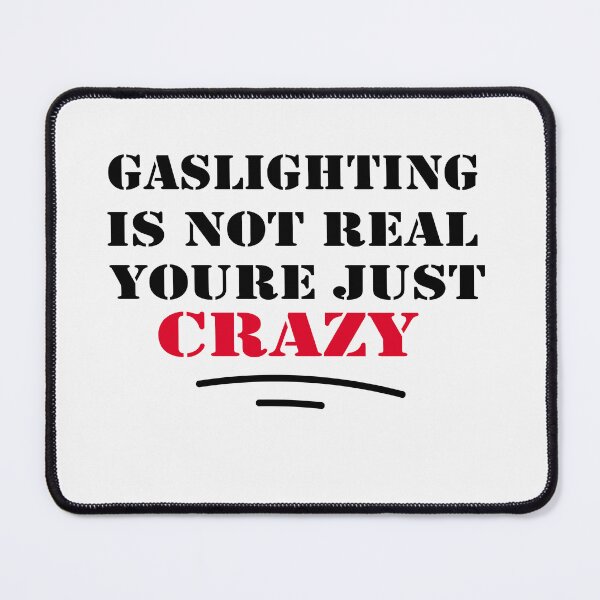 Item preview, gaslighting is not real youre just crazy t-shirt Essential T-Shirt designed and sold by AdOmar.