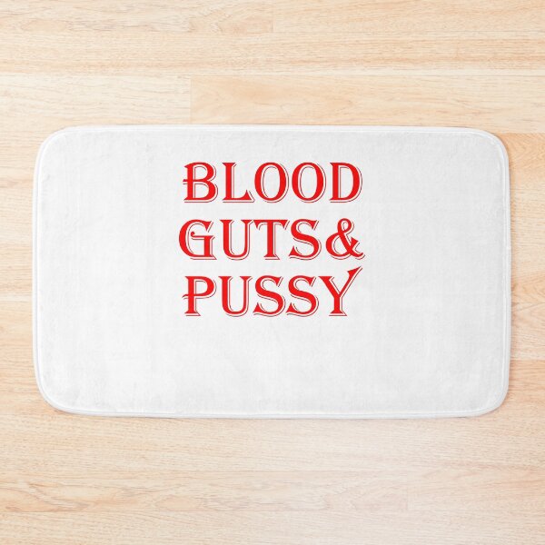 Item preview, Blood guts and pussy designed and sold by margeretelser.