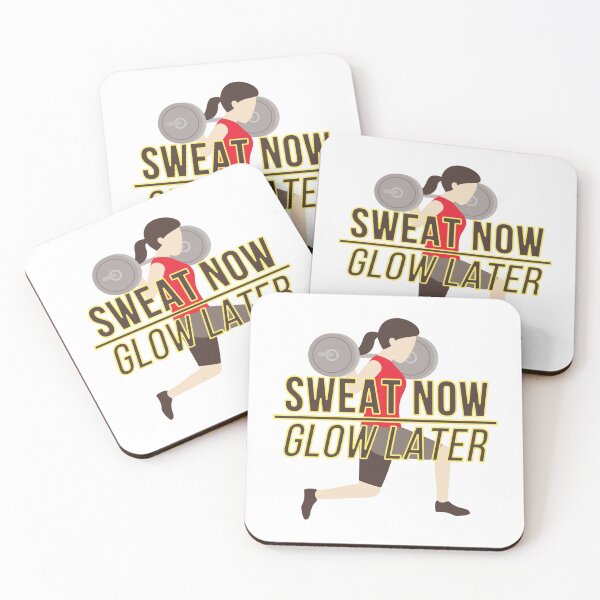 Item preview, Sweat now glow later designed and sold by SidTastic .