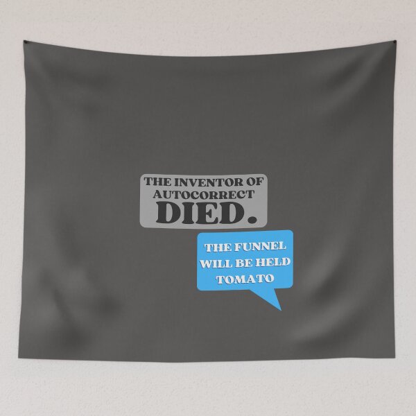 Item preview, The inventor of autocorrect died> designed and sold by SmartTShirtTime.
