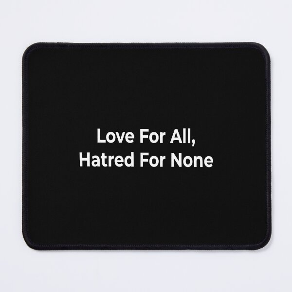Item preview, Love For All, Hatred For None designed and sold by KingPhilosopher.