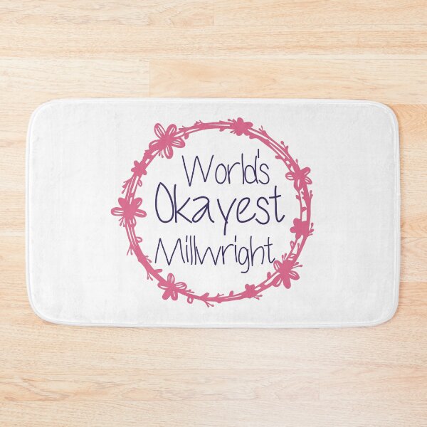 Item preview, World's Okayest Millwright designed and sold by medbdj.