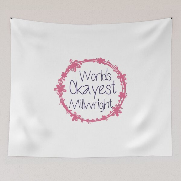 Item preview, World's Okayest Millwright designed and sold by medbdj.