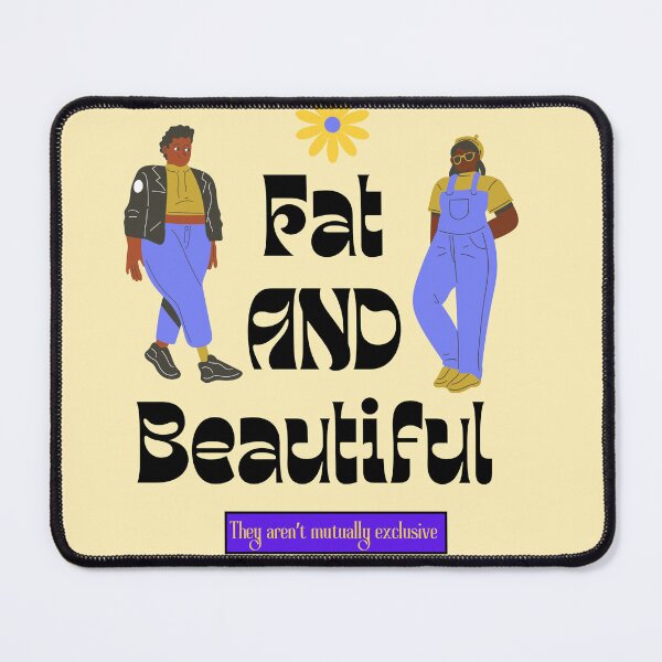 Item preview, Fat AND Beautiful designed and sold by valprobably.