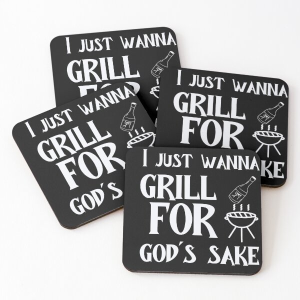 Item preview,  i just wanna grill for god's sake designed and sold by humanright.