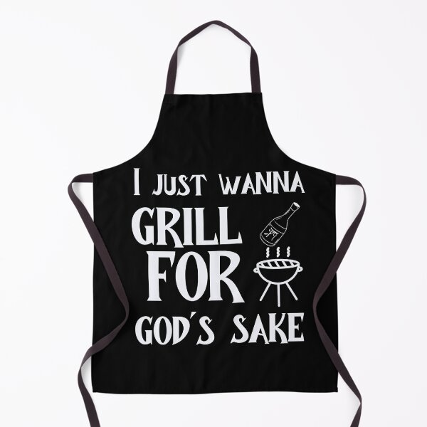 Item preview,  i just wanna grill for god's sake designed and sold by humanright.