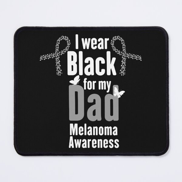 Item preview, I wear black for my dad melanoma awareness designed and sold by Ssoufi.