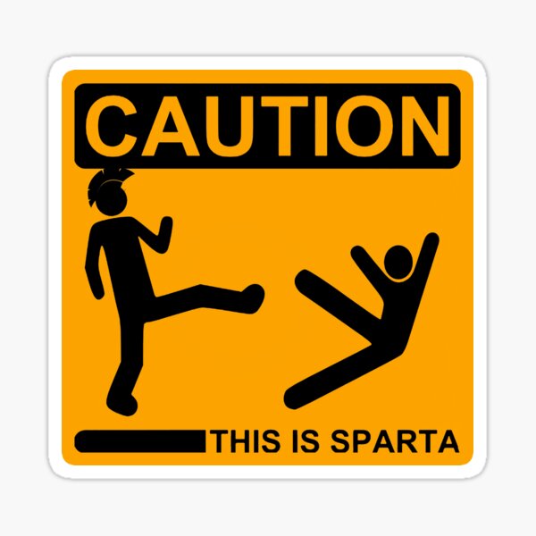 Warning Sign Caution This Is Sparta Sticker - Sticker Mania