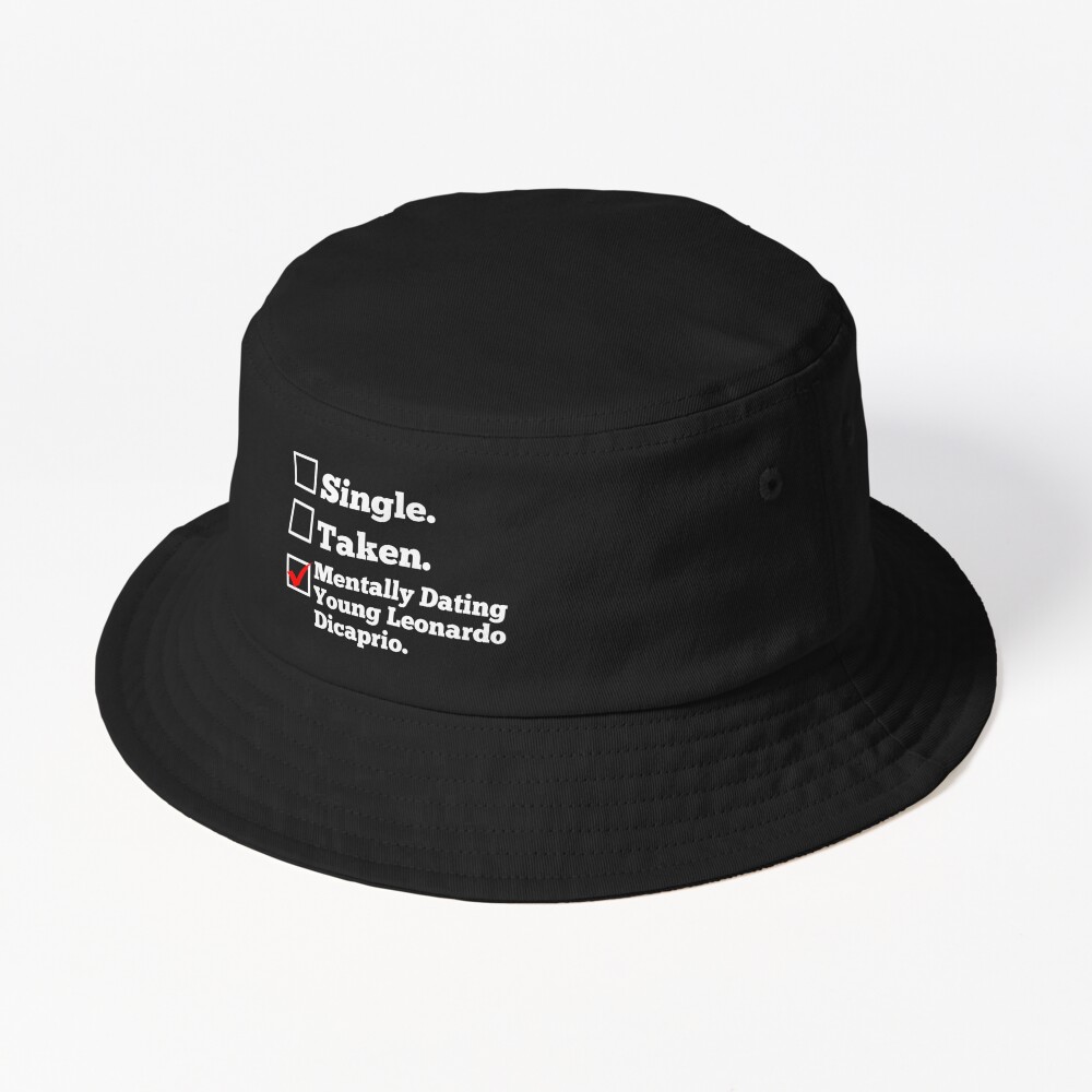 Discover Mentally Dating Young Leonardo Dicaprio Checklist  Bucket Hat