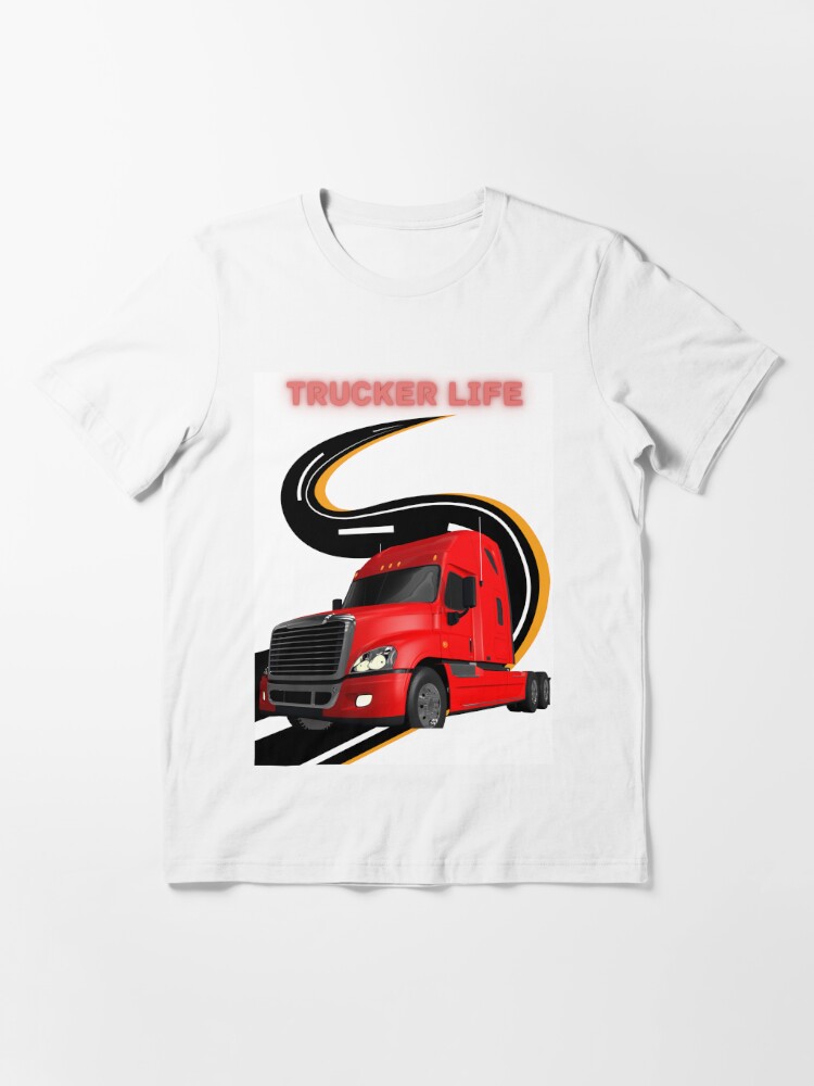 Trucker Life Essential T-Shirt for Sale by DelisPowerShop