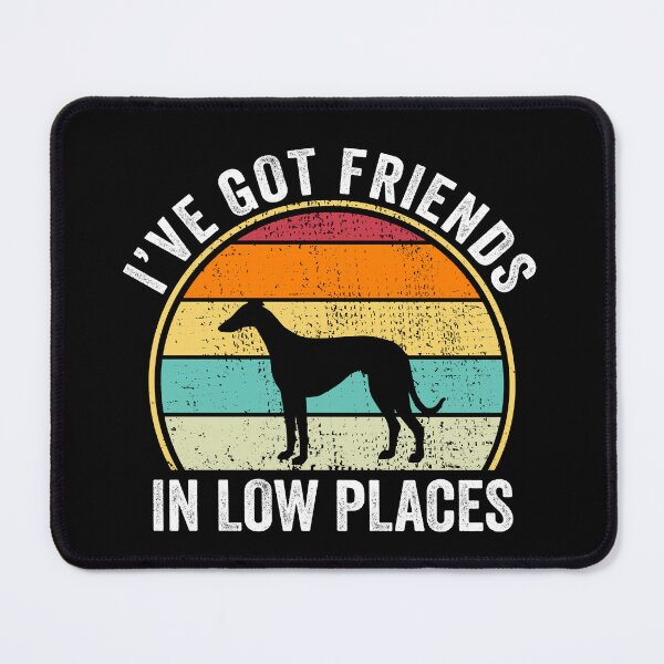Item preview, I've Got Friends in Low Places Shirt,Whippet Shirt,Funny Gift for Whippet Lover, Fun Cool Whippet Dad Owner Christmas Birthday Gift designed and sold by xlnv.