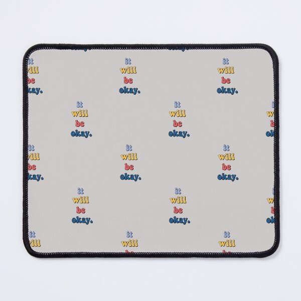 Item preview, It Will Be Okay designed and sold by Funaro.