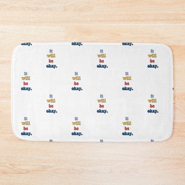 Item preview, It Will Be Okay designed and sold by Funaro.