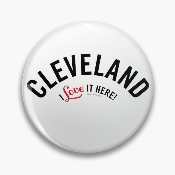 Item preview, Cleveland, I love it here! designed and sold by djreichel.