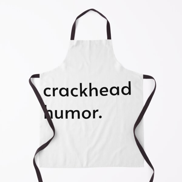 Item preview, crackhead humor designed and sold by Vnouk.