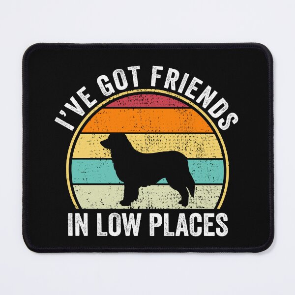 Item preview, I've Got Friends in Low Places Shirt,Hovawart Shirt,Funny Gift for Hovawart Lover, Fun Cool Hovawart Dad Owner Christmas Birthday Gift designed and sold by xlnv.