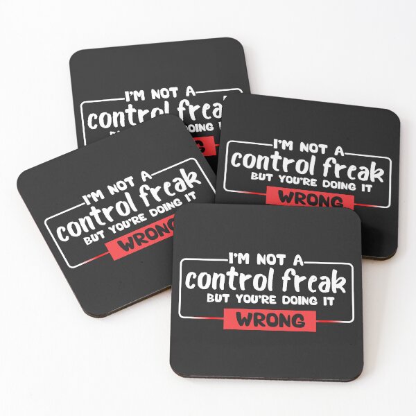 Item preview, I'm Not a Control Freak But You're Doing It Wrong designed and sold by Ssoufi.