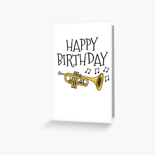 "Happy Birthday Trumpet Brass Musician" Greeting Card for Sale by