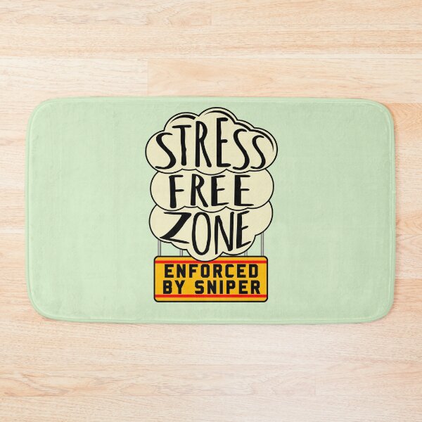 Item preview, Stress Free Zone Enforced By Sniper - Oddly Specific, Meme designed and sold by SpaceDogLaika.