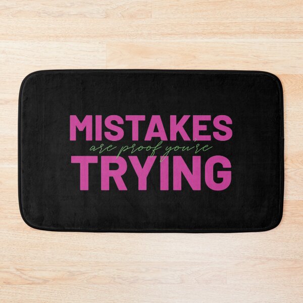 Item preview, Mistakes are Proof You're Trying | Inspirational Quote designed and sold by Quality Design.