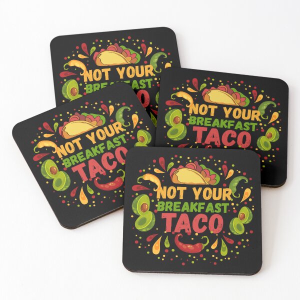 Item preview, Not Your Breakfast Taco designed and sold by Ssoufi.