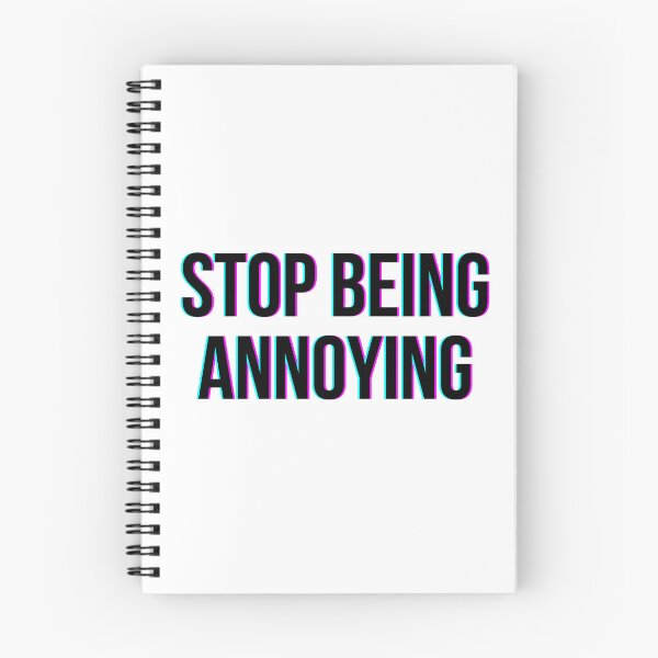 Item preview, Stop Being Annoying - Quote Glitch designed and sold by HopefulFlower.