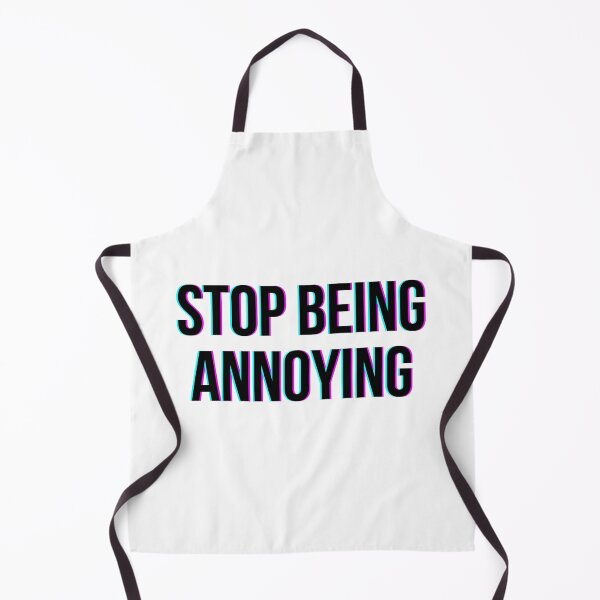 Item preview, Stop Being Annoying - Quote Glitch designed and sold by HopefulFlower.