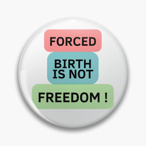 Item preview, Forced Birth is NOT FREEDOM designed and sold by ZqkDesign.