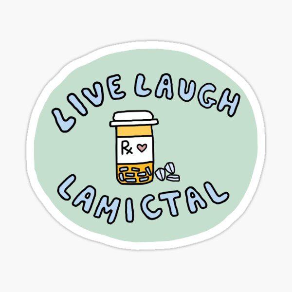 Item preview, Live Laugh Lamictal Sticker (green) designed and sold by sophsiv.